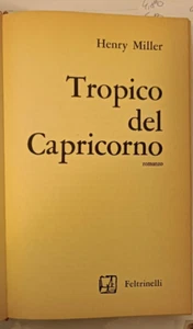 Henry MILLER- TROPICO DEL CAPRICORNO - Feltrinelli - 1967 - Foto 1 di 5