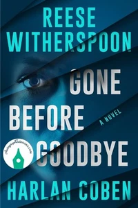 AUTOGRAPHED SIGNED Gone Before Goodbye by Reese Witherspoon and Harlan Coben - Picture 1 of 1