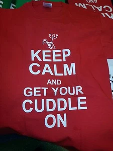 NUEVA CAMISETA DIVERTIDA KEEP CALM AND GET YOUR CUDDLE ON - Imagen 1 de 1