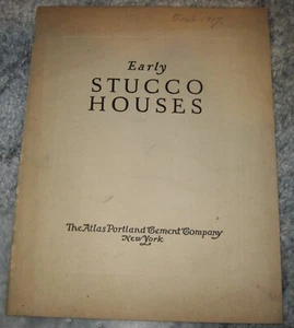 1916 Book Early Stucco Houses The Atlas Portland Cement Company - Bild 1 von 13