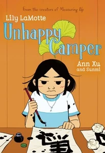 Unhappy Camper, Paperback by Lamotte, Lily; Xu, Ann (ILT); Sunmi (ILT), Brand... - Picture 1 of 1
