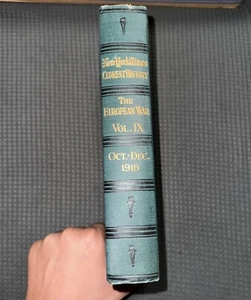 The New York Times Current History The European War Volume IX Oct-Dec 1916 - Picture 1 of 24