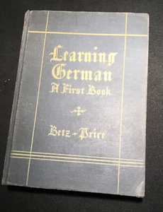 1935 LEARNING GERMAN, A FIRST BOOK, FREDERICK BETZ, AMERICAN BOOK CO. - Picture 1 of 5
