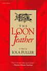 The Loon Feather By Iola Fuller (1967, Trade Paperback)