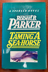 Taming A Sea-Horse Robert B. Parker (Delacorte Press 1986, 1St Hc) Fn Signed