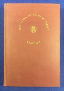 THE CLASH OF POLITICAL IDEALS, Albert Chandler, ed. / H/C (Appleton: 1949) - Imagen 1 de 9