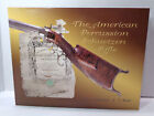 The American Percussion Shoetz Rifle - J. Hamilton & T. Rowe - 1. edycja HC