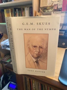 Tony Hayter: G.E.M. Skues: The Man of the Nymph 2013 Nr Fine Fly Fishing 1st HB - Picture 1 of 1