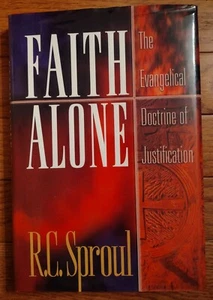 FAITH ALONE by R.C. Sproul - Baker Books 1995 - Hardback - Picture 1 of 6
