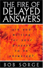 B. Sorge Fire Of Delayed Answers (Poche)