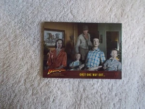 Indiana Jones & Kingdom of the Crystal Skull: ONLY ONE WAY OUT #26 Trading Card - Picture 1 of 2