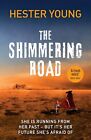 The Shimmering Road (Paperback) by Hester Young