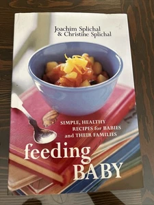 Feeding Baby : Simple, Healthy Recipes for Babies and Their Families - Picture 1 of 4