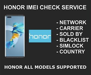 Honor Full IMEI Check Service, Carrier, Network, Sold by, Warranty, Specs