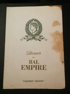 Menu PAQUEBOT FRANCE 1969 CROISIÈRE IMPÉRIALE à l’occasion DÎNER DU BAL EMPIRE - Foto 1 di 3