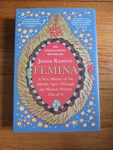 Femina: New History Of The Middle Ages Through The Women Written Out Of It New - Picture 1 of 5