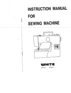White W1515-W1525 Sewing Machine/Embroidery/Serger Owners Manual Reprint - Picture 1 of 1