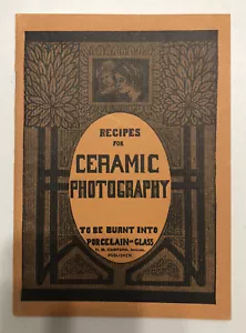 Recipes for Ceramic Photography by D. M. Campana, Reprint 1950- Very Good - Picture 1 of 9