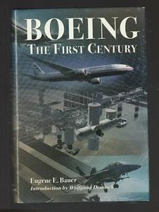 Boeing : The First Century by Eugene E. Bauer (2000, Hardcover), Signed - Picture 1 of 3