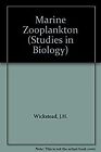 The Institute Of Biologys Studies In Biology No 62 Marine Zooplankton Wicks