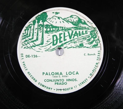 Conjunto Hnos. Prado – Paloma Loca / Esos Alegres De Teran Del Valle 126 78RPM - Image 1 of 4