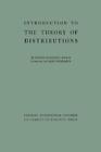 Laurent Schwartz Israel Halp Introduction to the Theory of Distribut (Paperback)