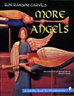 Ron Ransom Ron Ransom Carves More Angels (Paperback)