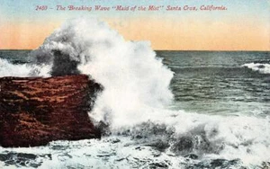 The Breaking Wave "Maid of the Mist" Santa Cruz, CA 1913 Vintage Postcard - Picture 1 of 1