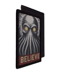 Believe Chutuhlu Monster Myth Propaganda Poster Patch Morale Hook [sub] - Picture 1 of 2