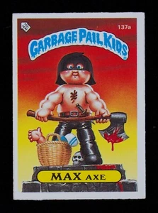 Garbage Pail Kids Topps Sticker Card - 1986 UK Series 4 Max Axe 137a - Picture 1 of 2