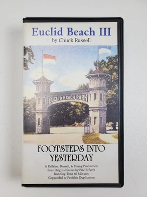 Euclid Beach Park III Footsteps Into Yesterday VHS Tape Documentary Chuck Russel - Image 1 of 4