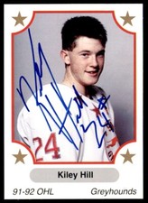 1991-92 7th Inning Sketch OHL Kiley Hill Auto Sault Ste. Marie Greyhounds #314
