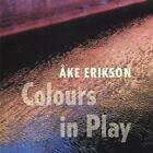 Ake Erikson  Colours In Play Cd Neu   In Folie