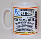 Coffee Prescription Mug PERSONALISED Any Name Funny Work Office Birthday Gift