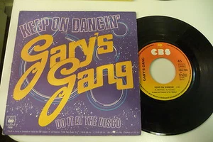 GARY'S GANG 45T KEEP ON DANCIN' / DO IT AT THE DISCO. CBS 7109 FRANCE . - Imagen 1 de 2