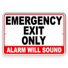 Emergency Exit Only Alarm Will Sound Metal Sign Or Decal 6 Sizes