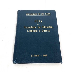 Universidad de Sao Paulo  Guia Da Faculdade de Filosofía Ciencias E Letras 1948 - Picture 1 of 7