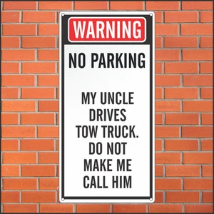 No Parking Sign - Funny Sign - 12 x 24 Aluminum Sign - Picture 1 of 1
