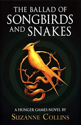 The Ballad of Songbirds and Snakes (A Hunger Games Novel)... by Collins, Suzanne - Image 1 of 2
