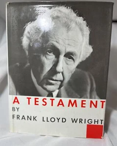 A Testament by Frank Lloyd Wright Hardcover 1957 First Edition, Architecture Hi - Bild 1 von 7
