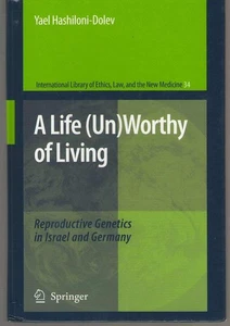 International Library of Ethics, Law, and the New Medicine Ser.: Life (un)Worthy - Bild 1 von 1