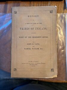 JOHN D LANG / Report of visit to some of the tribes of Indians located 1843