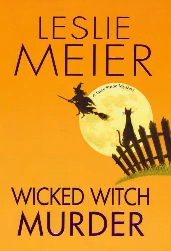 Wicked Witch Murder (Lucy Stone Mysteries) by Leslie Meier - Image 1 of 1