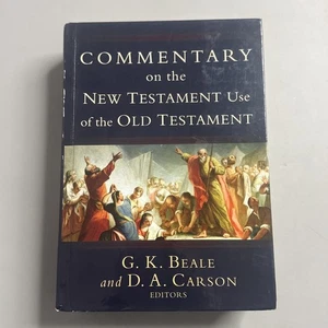 Commentary on the New Testament Use of the Old Testament Beale Carson - Bild 1 von 10