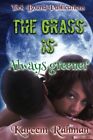 The Grass Is Always Greener.By Rahman  New 9781537371412 Fast Free Shipping<|