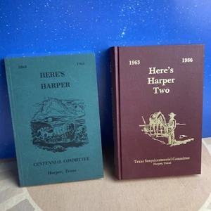 Here’s Harper + Here’s Harper Two~1863-1986~Centennial Committee~Harper,Texas - Picture 1 of 15