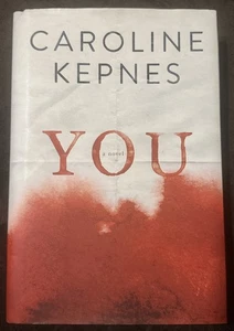 You A Novel 1st Edition Hardcover First Edition 1st Printing 2014 Kepnes Rare - Picture 1 of 5
