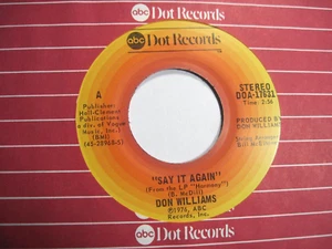 DON WILLIAMS * 45 * Say It Again * 1976 #1 * UNPLAYED MINT ! ABC Vinyl OOP NOS - Picture 1 of 1