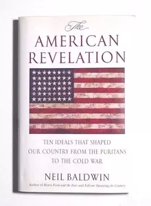 Neil Baldwin SIGNED book "The American Revelation" 1st Ed HC/DJ Like New COA - Foto 1 di 1