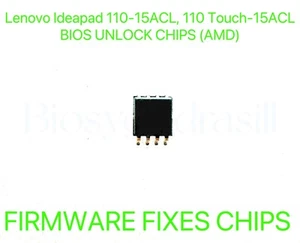 Lenovo Ideapad 110-15ACL, 110 Touch-15ACL, CHIP BIOS FIRMWARE SENZA PASSWORD (AMD) - Foto 1 di 1